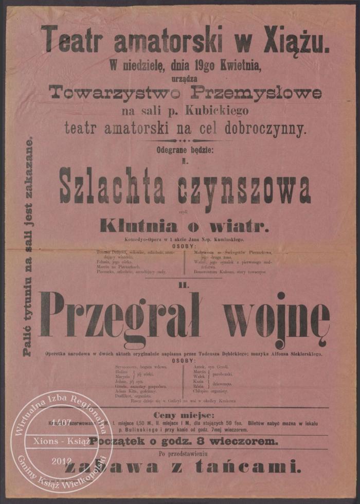 Szlachta czynszowa, Przegrał wojnę. Afisz teatralny. Książ 1896 r.