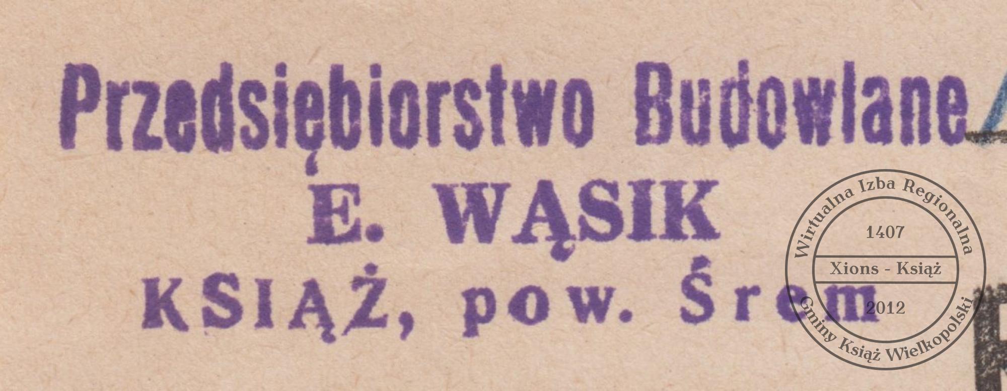 Pieczątka Przedsiębiorstwo Budowlane E. Wąsik. Książ, 1949 r.